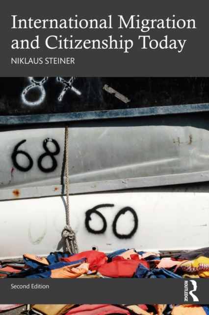 Book Cover for International Migration and Citizenship Today by Niklaus Steiner