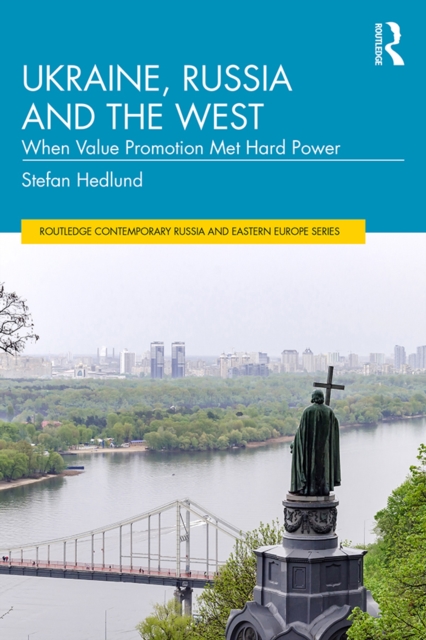 Book Cover for Ukraine, Russia and the West by Stefan Hedlund