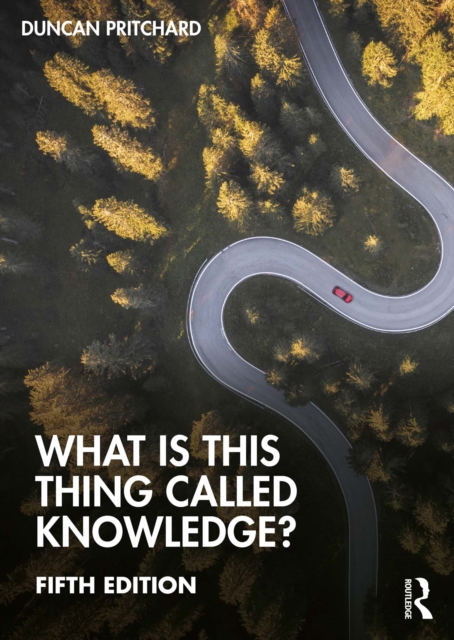 Book Cover for What is this thing called Knowledge? by Pritchard, Duncan