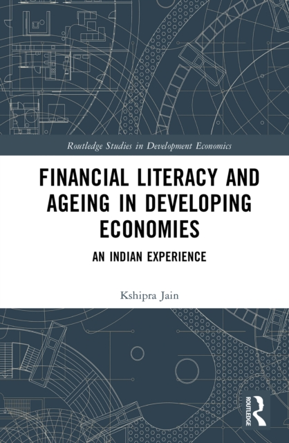 Financial Literacy and Ageing in Developing Economies