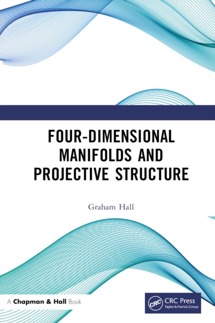 Book Cover for Four-Dimensional Manifolds and Projective Structure by Graham Hall