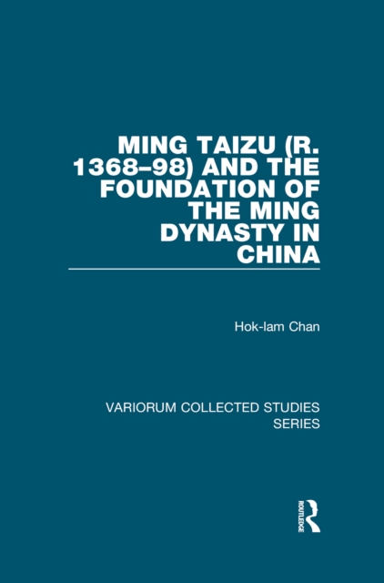 Book Cover for Ming Taizu (r. 1368-98) and the Foundation of the Ming Dynasty in China by Chan, Hok-lam