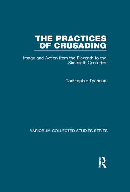 Book Cover for Practices of Crusading by Christopher Tyerman