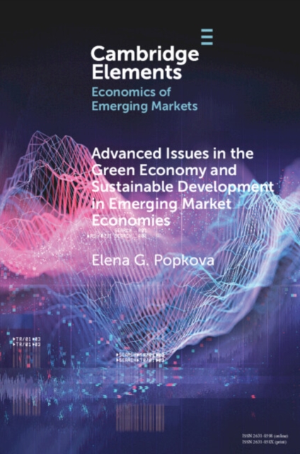 Book Cover for Advanced Issues in the Green Economy and Sustainable Development in Emerging Market Economies by Elena G. Popkova