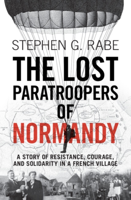 Book Cover for Lost Paratroopers of Normandy by Stephen G. Rabe