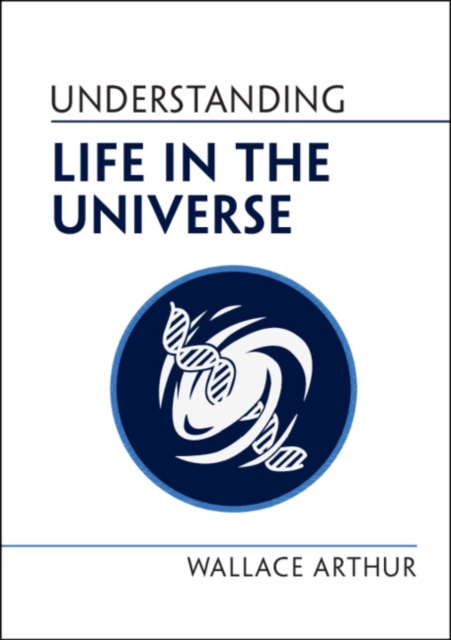 Book Cover for Understanding Life in the Universe by Wallace Arthur