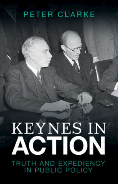 Book Cover for Keynes in Action by Peter Clarke