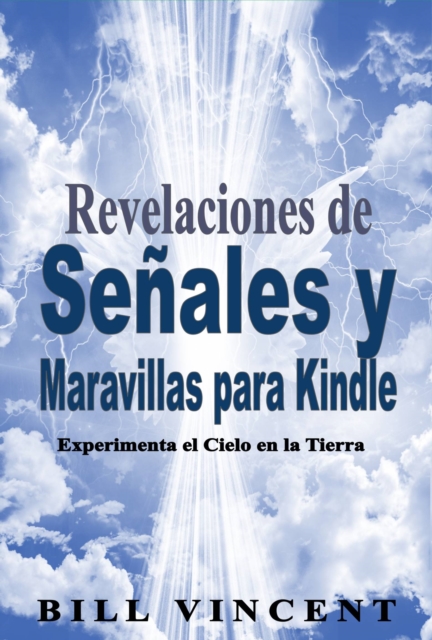 Book Cover for Revelaciones de Señales y Maravillas para Kindle by Bill Vincent