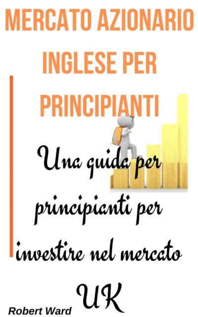 Book Cover for Mercato Azionario Inglese Per Principianti by Robert Ward