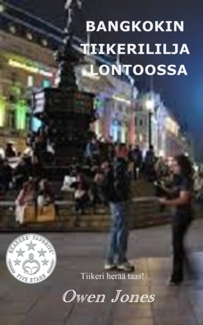 Book Cover for Bangkokin Tiikerililja Lontoossa by Owen Jones