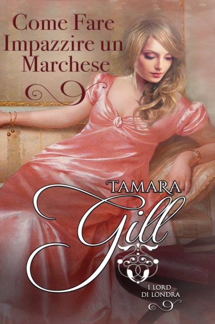 Book Cover for Come Fare Impazzire un Marchese by Gill, Tamara