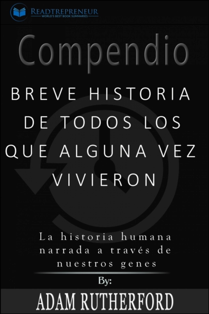 Book Cover for Compendio: Breve historia de todos los que alguna vez vivieron by Adam Rutherford