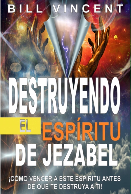 Book Cover for Destruyendo el espíritu de Jezabel by Bill Vincent