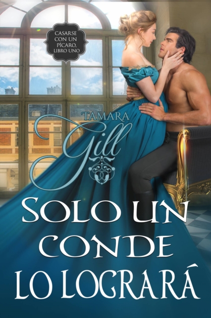 Book Cover for Solo un conde lo logrará by Gill, Tamara