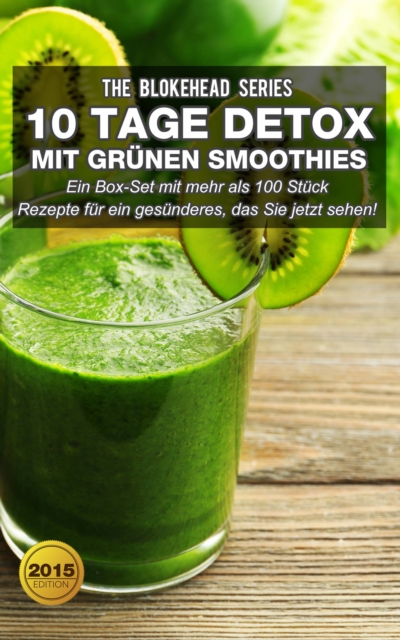 Book Cover for 10 Tage Detox mit grünen Smoothies by The Blokehead