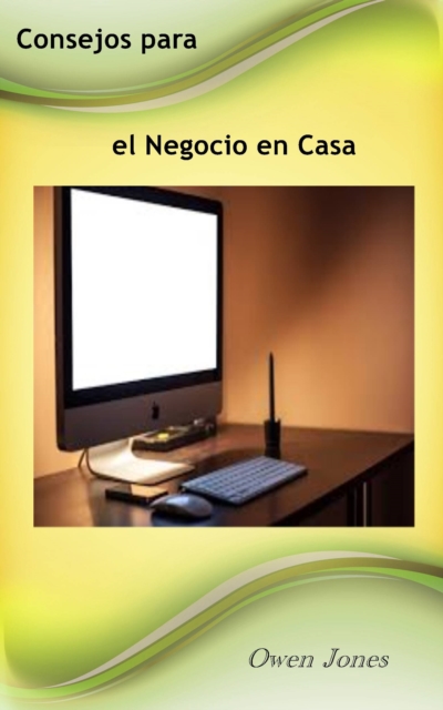 Book Cover for Consejos para el Negocio en Casa by Owen Jones