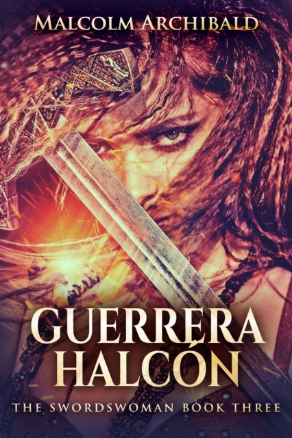 Book Cover for Guerrera Halcón by Malcolm Archibald