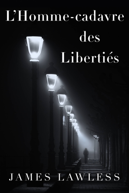 Book Cover for L''Homme-Cadavre (Corpseman) Des Libertés by James Lawless
