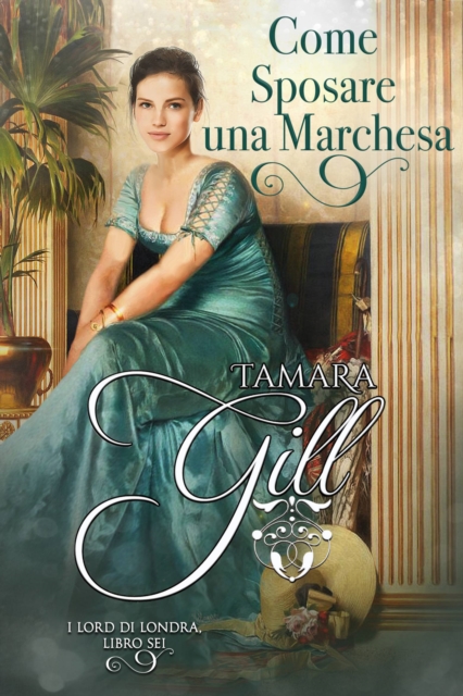 Book Cover for Come Sposare una Marchesa by Gill, Tamara