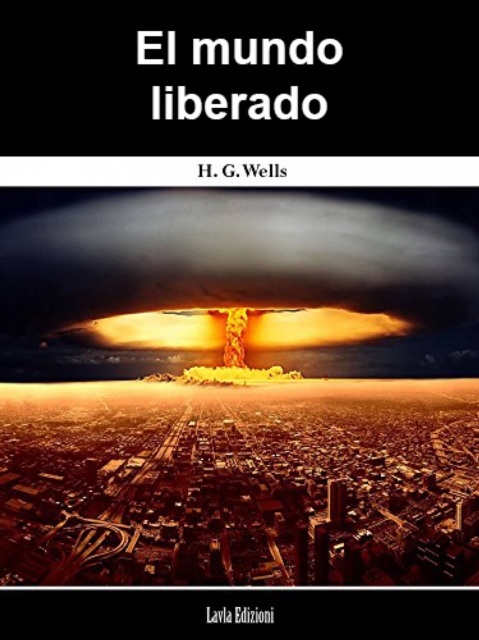 Book Cover for El mundo liberado by H G Wells