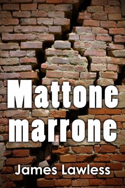 Book Cover for Mattone marrone by James Lawless