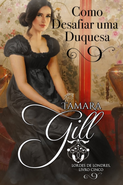 Book Cover for Como Desafiar uma Duquesa by Gill, Tamara