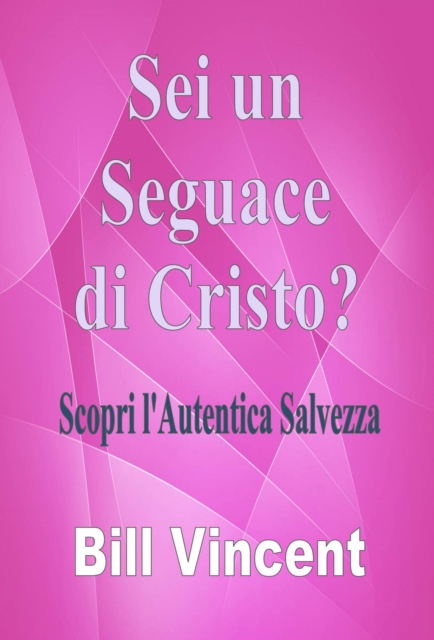 Book Cover for Sei un Seguace di Cristo? by Bill Vincent