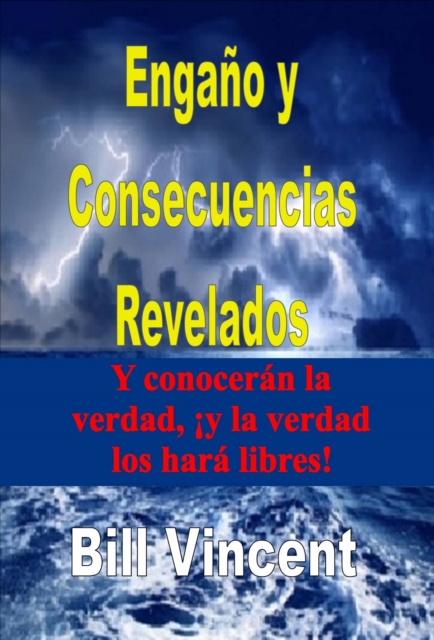 Book Cover for Engaño y Consecuencias Revelados by Bill Vincent