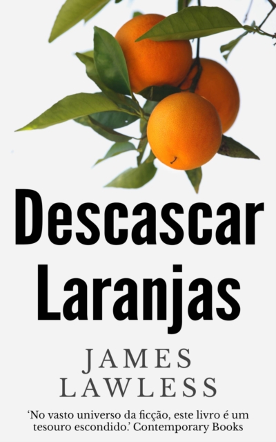 Book Cover for Descascar Laranjas by James Lawless