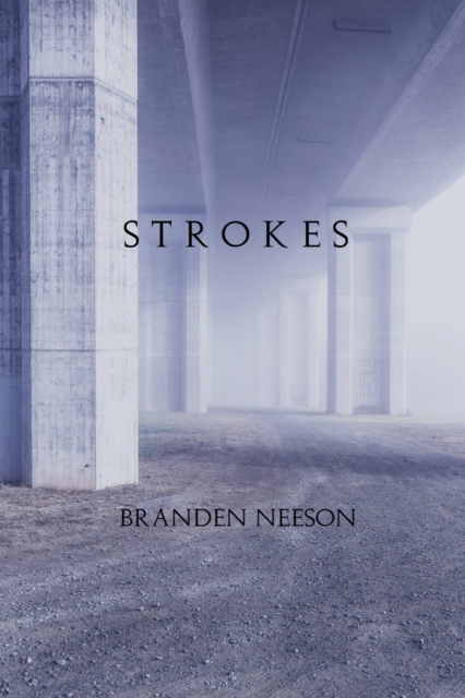 Book Cover for Strokes by Branden Neeson