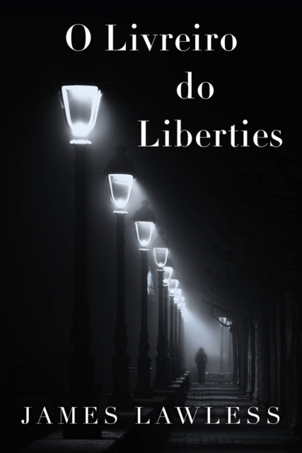 Book Cover for O Livreiro do Liberties by James Lawless