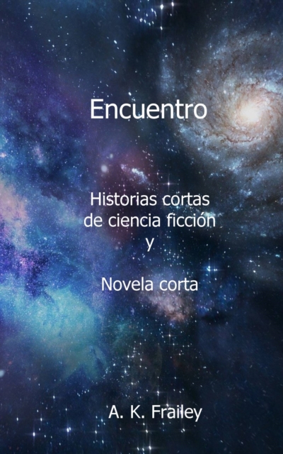 Book Cover for Encuentro by A. K. Frailey