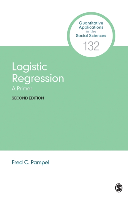 Book Cover for Logistic Regression by Fred C. Pampel