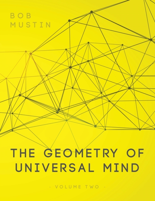 Book Cover for Geometry of Universal Mind - Volume 2 by Bob Mustin