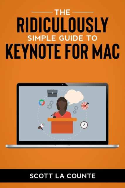 Book Cover for Ridiculously Simple Guide to Keynote For Mac by Scott La Counte