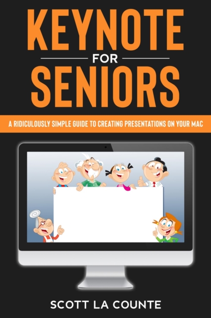 Book Cover for Keynote For Seniors by Scott La Counte