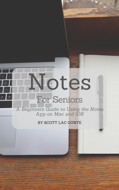 Book Cover for Notes For Seniors by Scott La Counte