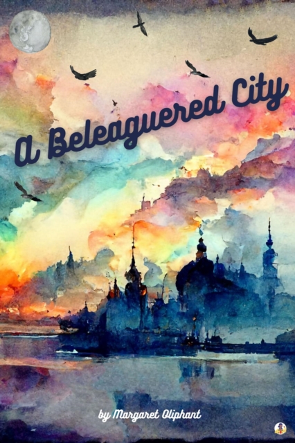 Book Cover for Beleaguered City by Margaret Oliphant