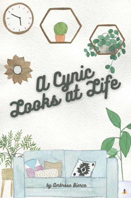 Book Cover for Cynic Looks at Life by Ambrose Bierce