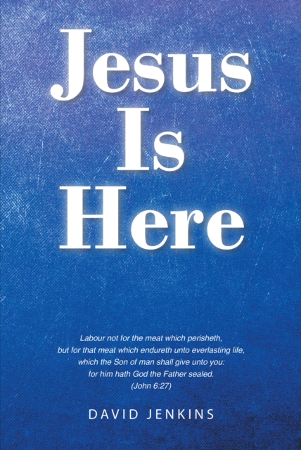 Book Cover for Jesus Is Here by David Jenkins