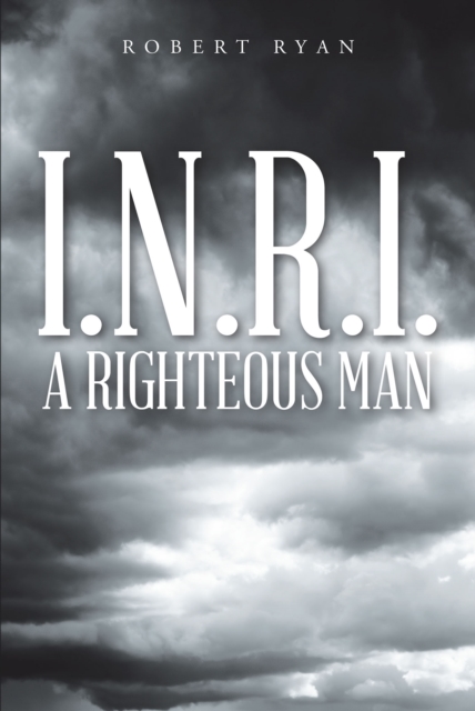 Book Cover for I.N.R.I. - A Righteous Man by Robert Ryan