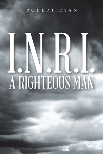 Book Cover for I.N.R.I. - A Righteous Man by Ryan, Robert