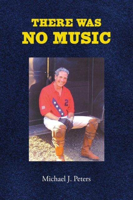 Book Cover for There Was No Music by Michael Peters