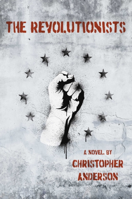 Book Cover for Revolutionists by Christopher Anderson