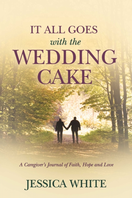 Book Cover for It All Goes with the Wedding Cake by Jessica White