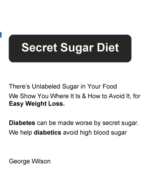 Book Cover for Secret Sugar Diet by George Wilson