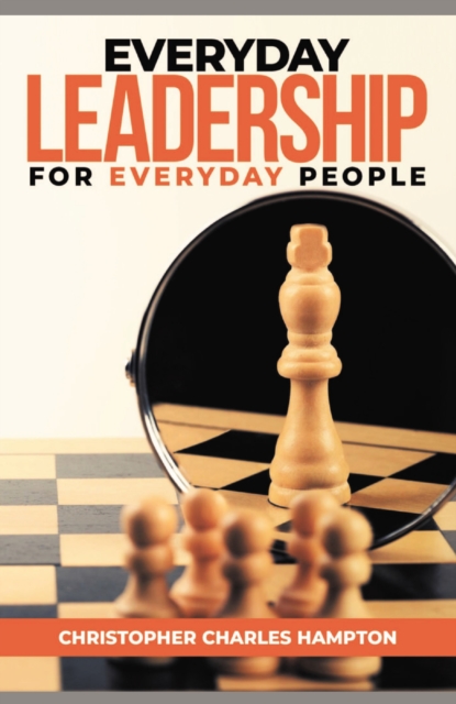 Book Cover for Everyday Leadership For Everyday People by Christopher Hampton