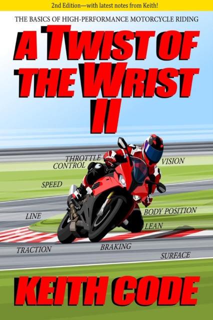 Book Cover for Twist of the Wrist II 2nd Edition by Keith Code