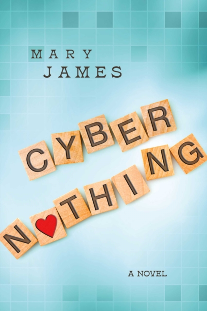 Book Cover for Cyber Nothing by Mary James