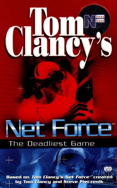 Book Cover for Tom Clancy's Net Force: The Deadliest Game by Tom Clancy